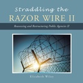 Cover: Straddling the Razor Wire Ii - Trafford Publishing