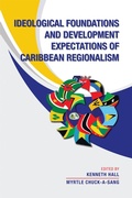 Cover: Ideological Foundations and Development Expectations of Caribbean Regionalism - Trafford Publishing