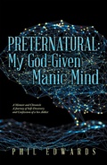 Cover: Preternatural: My God-Given Manic Mind - Xlibris Us