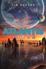 Cover: Atlantis: Space - Xlibris Us