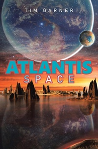 Enlarge image Cover: Atlantis: Space - Xlibris Us