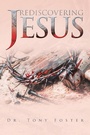 Cover: Rediscovering Jesus - Xlibris Us