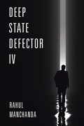 Cover: Deep State Defector IV - Xlibris Us