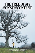 Cover: The Tree of My Son's Discontent - Xlibris Us