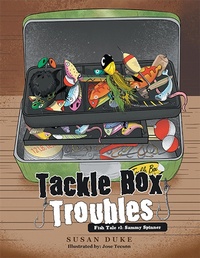Enlarge image Cover: Tackle Box Troubles - Xlibris Us