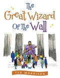 Cover: The Great Wizard of the Wall - Xlibris Us