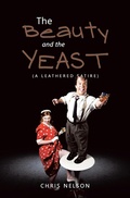 Cover: The Beauty and the Yeast - Xlibris Us