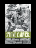 Cover: Stone Carver. the Life and Times of Franco Vallario' - Xlibris AU