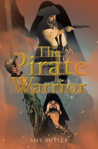 Enlarge image Cover: The Pirate Warrior - Xlibris Us