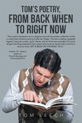 Cover: Tom's Poetry, from Back When to Right Now - Xlibris Us