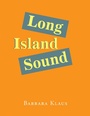 Cover: Long Island Sound - Xlibris Us