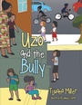 Cover: Uzo and the Bully - Xlibris Us