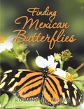 Cover: Finding Mexican Butterflies - Xlibris Us