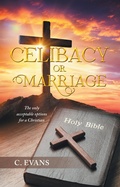 Cover: Celibacy or Marriage - Xlibris Us