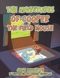 Cover: The Adventures of Cooper the Field Mouse - Xlibris Us
