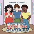 Cover: My First Book of Math and Mysteries - Xlibris Us