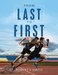 Cover: From Last to First - Xlibris Us