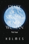 Cover: Diary of a  Strong Black  Woman - Xlibris Us