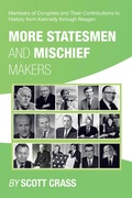Cover: More Statesmen and Mischief Makers - Xlibris Us
