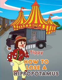 Abbildung von: How to Lose a Hippopotamus - Xlibris Us