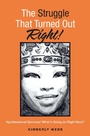 Cover: The Struggle That Turned out Right! - Xlibris Us