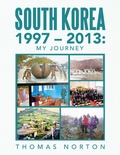 Cover: South Korea 1997 - 2013: My Journey - Xlibris Us