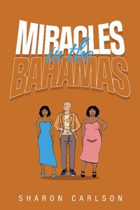 Enlarge image Cover: Miracles in the Bahamas - Xlibris Us