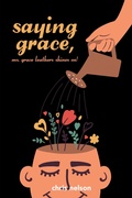 Cover: Saying Grace - Xlibris Us