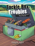 Cover: Tackle Box Troubles - Xlibris Us