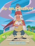 Cover: Mr Grumblebum at the Lighthouse - Xlibris Us