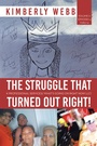 Cover: The Struggle That Turned out Right! - Xlibris Us
