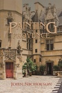 Cover: A Painting in Provence - Xlibris AU