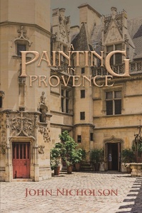 Enlarge image Cover: A Painting in Provence - Xlibris AU