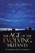 Cover: The Age of the Evolving Mutants - Xlibris UK