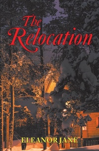 Enlarge image Cover: The Relocation - AUTHORHOUSE
