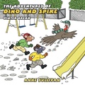 Cover: The Adventures of Dino and Spike - AUTHORHOUSE