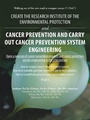 Cover: Create the Research Institute of the Environmental Protection and Cancer Prevention and Carry out Cancer Prevention System Engineering - AUTHORHOUSE