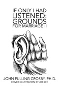 Cover: If Only I Had Listened:   Grounds for Marriage Ii - AUTHORHOUSE