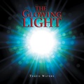 Cover: The Glowing Light - AUTHORHOUSE
