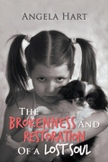 Cover: The Brokenness and Restoration of a Lost Soul - AUTHORHOUSE