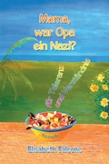 Cover: Mama, War Opa Ein Nazi? - AUTHORHOUSE