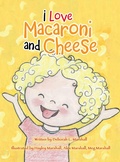 Cover: I Love Macaroni and Cheese - AUTHORHOUSE