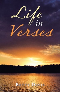 Enlarge image Cover: Life in Verses - AUTHORHOUSE