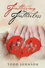 Cover: Fathering the Fatherless - AUTHORHOUSE