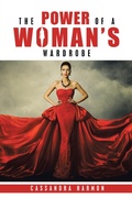 Cover: The Power of a Woman's Wardrobe - AUTHORHOUSE