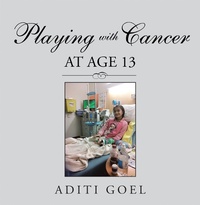 Enlarge image Cover: Playing with Cancer at Age 13 - AUTHORHOUSE
