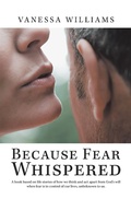 Cover: Because Fear Whispered - AUTHORHOUSE