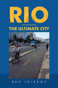 Abbildung von: Rio - the Ultimate City - AuthorHouse UK