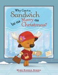 Cover: Why Can't a Sandwich Be as Merry as Christmas? - AUTHORHOUSE