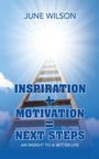 Cover: Inspiration + Motivation = Next Steps - AUTHORHOUSE